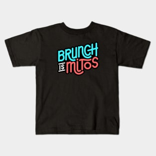 brunch is mitos Kids T-Shirt